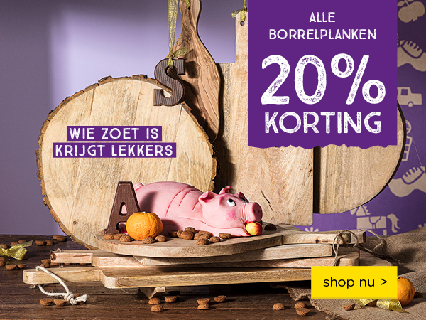 Alle borrelplanken 20% korting | shop nu >