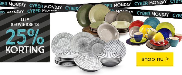 CYBER MONDAY | Alle serviessets 25% korting | shop nu >
