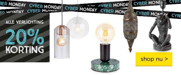 CYBER MONDAY | Alle verlichting 20% korting | shop nu >
