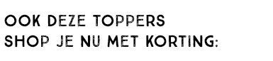 Ook deze toppers shop je nu met korting: