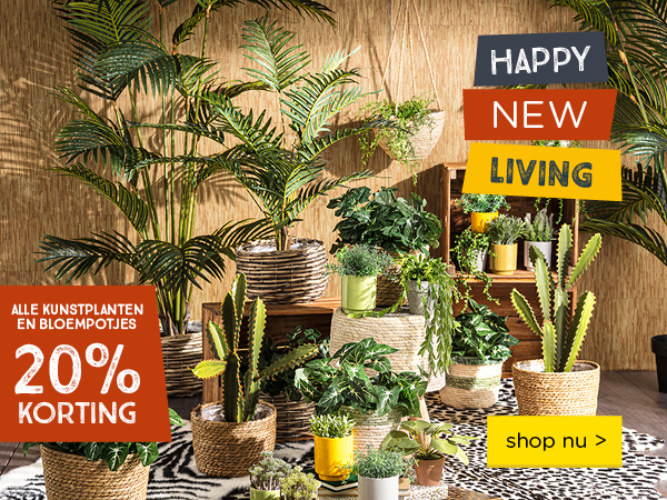 HAPPY NEW LIVING | ALLE KUNSTPLANTEN EN BLOEMPOTJES | 20% KORTING | shop nu >