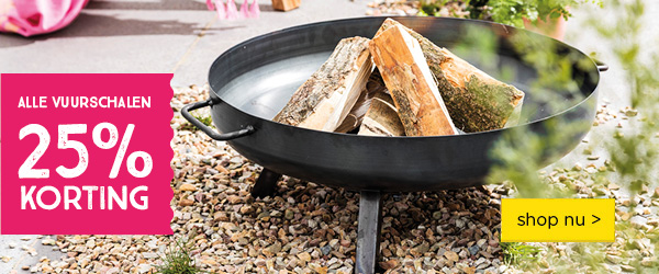 ALLE VUURSCHALEN 25% KORTING | shop nu >