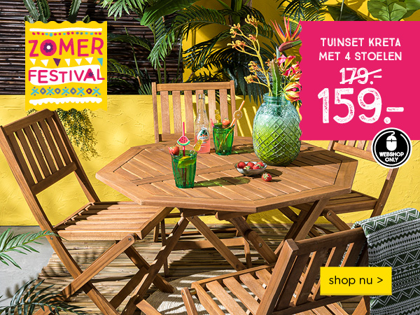 ZOMERFESTIVAL | TUINSET KRETA MET 4 STOELEN | VAN 179.- VOOR 159.- | shop nu >