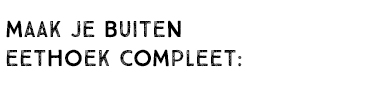 MAAK JE BUITEN EETHOEK COMPLEET: