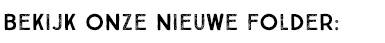 BEKIJK ONZE NIEUWE FOLDER: