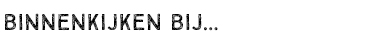 BINNENKIJKEN BIJ…
