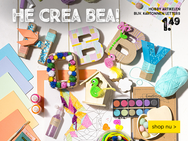 HÉ CREA BEA! | HOBBY ARTIKELEN BIJV. KARTONNEN LETTERS 1.49 | shop nu >