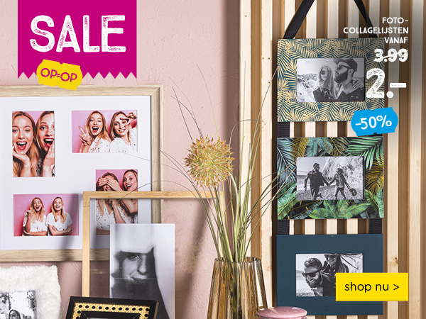 SALE | OP=OP | FOTOCOLLAGELIJSTEN VANAF 2.- | shop nu >