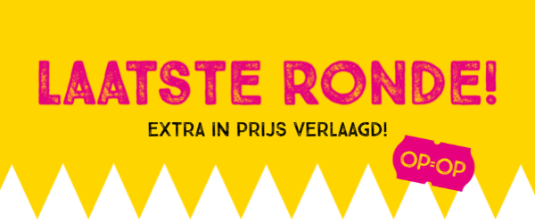LAATSTE RONDE! EXTRA IN PRIJS VERLAAGD! OP=OP