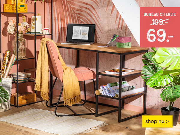 LET'S GET READY! | Bureau Charlie van €109,- voor €69,-! | shop nu >